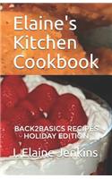 Elaine's Kitchen Cookbook-Holiday Edition