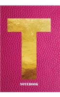 T Notebook: Letter 't' Notebook, Composition, Exercise or Log Study Book - Pink Cover