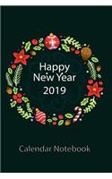 Happy New Year 2019 Calendar Notebook