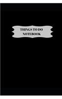 Things to Do: Funny Notebook Journal - Small Lined (6 X 9 )