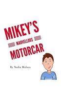 Mikey's Marvellous Motorcar