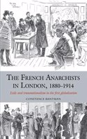 French Anarchists in London, 1880-1914