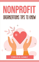 Nonprofit Organizations Tips to Know
