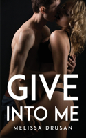 Give into Me
