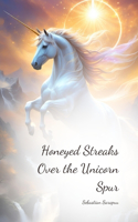 Honeyed Streaks Over the Unicorn Spur
