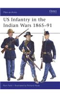 Us Infantry in the Indian Wars 1865-91