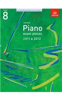 Selected Piano Exam Pieces 2011 & 2012, Grade 8: (ABRSM Exam Pieces)