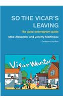 So the Vicar's Leaving