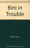 Bini in Trouble