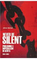 Never Be Silent