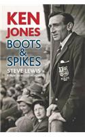 Ken Jones: Boots & Spikes
