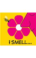 I Smell...