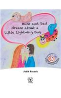 Mum and Dad dream about a Little Lightning Bug
