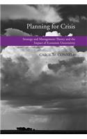 Planning for Crisis