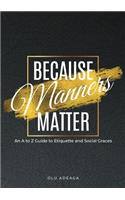 Because Manners Matter