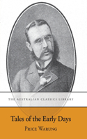 Tales of the Early Days: (Australian Classics Library)