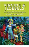 Virgins & Jezebels