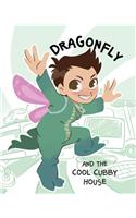 Dragonfly and the Cool Cubby House