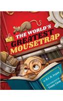 The World's Greatest Mousetrap