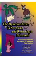 Mysterious Letter, a New Home, and Awakening to Adventure!