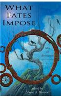 What Fates Impose