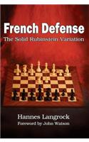 French Defense: The Solid Rubinstein Variation