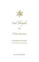 Seed Thoughts to Consciousness
