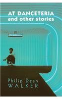At Danceteria and Other Stories