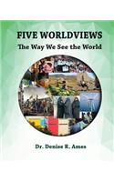 Five Worldviews