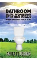 Bathroom Prayers