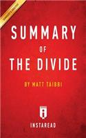 Summary of The Divide: by Matt Taibbi Includes Analysis