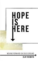 Hope Is Here!