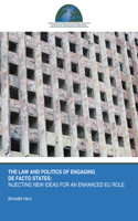 The Law and Politics of Engaging de Facto States