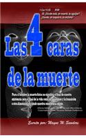 Las 4 Caras de la Muerte