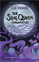 Slug Queen Chronicles