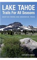 Lake Tahoe Trails for All Seasons