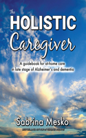 The Holistic Caregiver