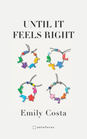 Until It Feels Right
