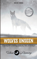 Wolves Unseen