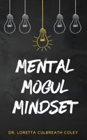 Mental Mogul Mindset