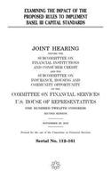Examining the impact of the proposed rules to implement Basel III capital standards