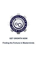 Get Growth Now - Finding the Fortune in Masterminds