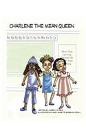 Charlene The Mean Queen