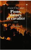 Pions, Dames Et Cavalier