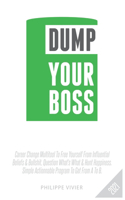 Dump Your Boss