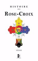 Histoire des Rose-Croix
