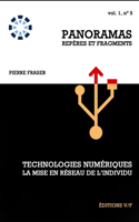 Technologies numériques, la mise en réseau de l'individu