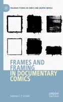 Frames and Framing in Documentary Comics