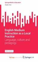 English Medium Instruction as a Local Practice