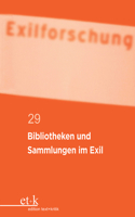 Bibliotheken Und Sammlungen Im Exil